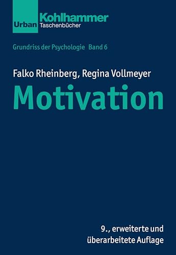 Motivation (Grundriss der Psychologie, 6, Band 6) von Kohlhammer W.